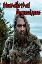 Watch Neanderthal Apocalypse Vumoo