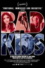 Watch The Bad Kids Vumoo
