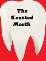 Watch The Haunted Mouth Vumoo