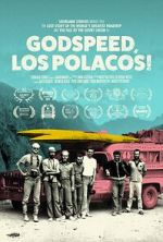 Watch Godspeed, Los Polacos! Vumoo