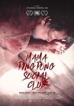 Watch Mama PingPong Social Club (Short 2018) Vumoo