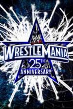 Watch The 25th Anniversary of WrestleMania (A.K.A. WrestleMania 25 ) Vumoo