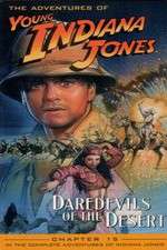 Watch The Adventures of Young Indiana Jones: Daredevils of the Desert Vumoo