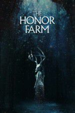 Watch The Honor Farm Vumoo