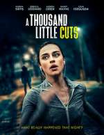 Watch A Thousand Little Cuts Vumoo