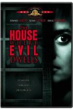 Watch The House Where Evil Dwells Vumoo