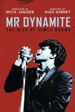 Watch Mr Dynamite: The Rise of James Brown Vumoo