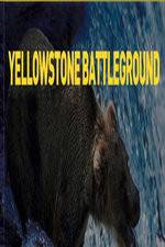 Watch National Geographic Yellowstone Battleground Vumoo