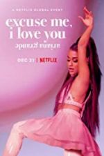 Watch Ariana Grande: Excuse Me, I Love You Vumoo