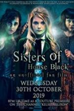 Watch Sisters of House Black Vumoo