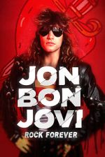 Watch Jon Bon Jovi: Rock Forever Vumoo