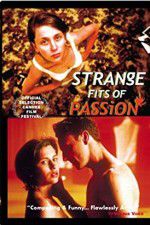 Watch Strange Fits of Passion Vumoo