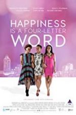 Watch Happiness Is a Four-letter Word Vumoo