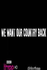 Watch We Want Our Country Back Vumoo