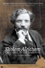 Watch Sholem Aleichem Laughing in the Darkness Vumoo