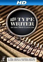 Watch The Typewriter (In the 21st Century) Vumoo