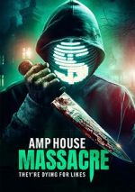 Watch Amp House Massacre Vumoo