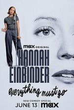 Watch Hannah Einbinder: Everything Must Go (TV Special 2024) Vumoo