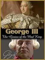 Watch George III: The Genius of the Mad King Vumoo