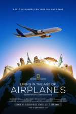 Watch Living in the Age of Airplanes Vumoo