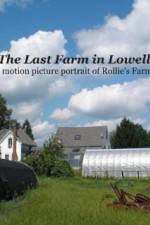 Watch The Last Farm in Lowell Vumoo