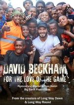 Watch David Beckham: For the Love of the Game Vumoo