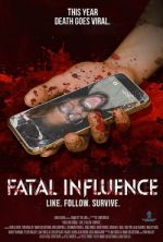 Watch Fatal Influence: Like. Follow. Survive. Vumoo