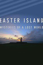 Watch Easter Island: Mysteries of a Lost World Vumoo