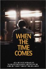 Watch When the Time Comes (Short 2022) Vumoo