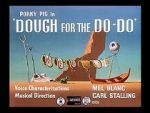 Watch Dough for the Do-Do (Short 1949) Vumoo