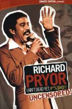 Watch Richard Pryor I Ain't Dead Yet #*%$#@ Vumoo