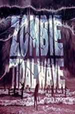 Watch Zombie Tidal Wave Vumoo