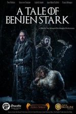 Watch A Tale of Benjen Stark (Short 2013) Vumoo