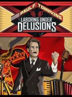 Watch Paul F. Tompkins: Laboring Under Delusions Vumoo