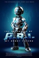 Watch The Adventure of A.R.I.: My Robot Friend Vumoo