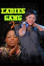 Watch Ladies Gang 2 Vumoo