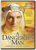 Watch A Dangerous Man: Lawrence After Arabia Vumoo