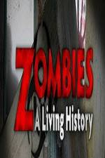 Watch History Channel Zombies A Living History Vumoo