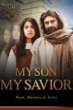 Watch My Son My Savior Vumoo