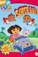 Watch Dora the Explorer - Super Babies Vumoo