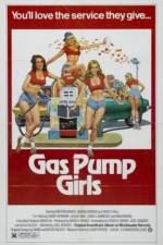 Watch Gas Pump Girls Vumoo