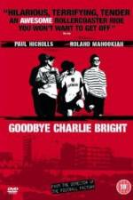 Watch Goodbye Charlie Bright Vumoo