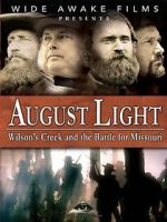 Watch August Light: Wilson\'s Creek and the Battle for Missouri Vumoo