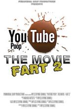 Watch YouTube Poop: The Movie - Fart 2 Vumoo