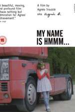 Watch My Name Is Hmmm... Vumoo