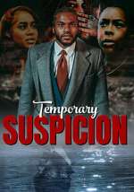 Watch Temporary Suspicion Vumoo