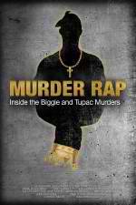 Watch Murder Rap: Inside the Biggie and Tupac Murders Vumoo