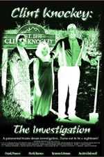 Watch Clint Knockey The Investigation Vumoo