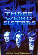 Watch The Three Weird Sisters Vumoo