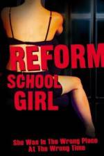 Watch Reform School Girl Vumoo